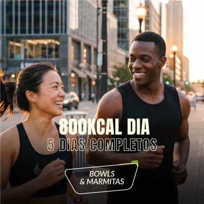 800 kcal - 5 dias  completo (Marmitas e Bowls)