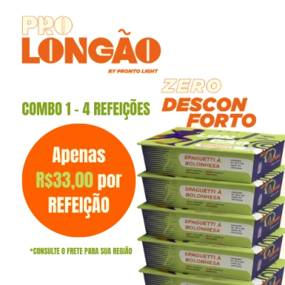 Combo 4 Refeições PRO LONGÃO